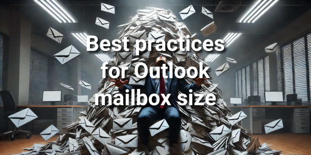 Best practices for Outlook mailbox size